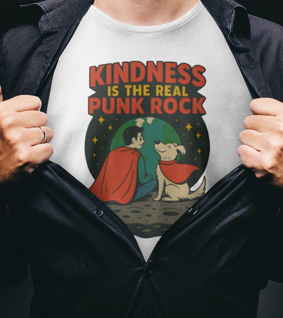 Kindness Is The Real Punk Rock Superman And Krypto Cartoon T-Shirt