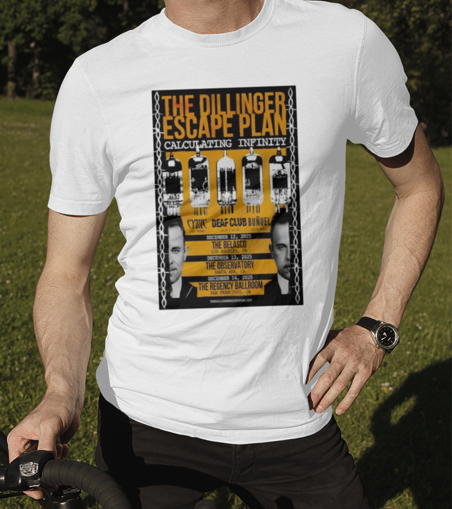 The Dillinger Escape Plan Calculating Infinity Tour December 12-14 2025 California Featuring Cynic Deaf Club Buñuel T-Shirt