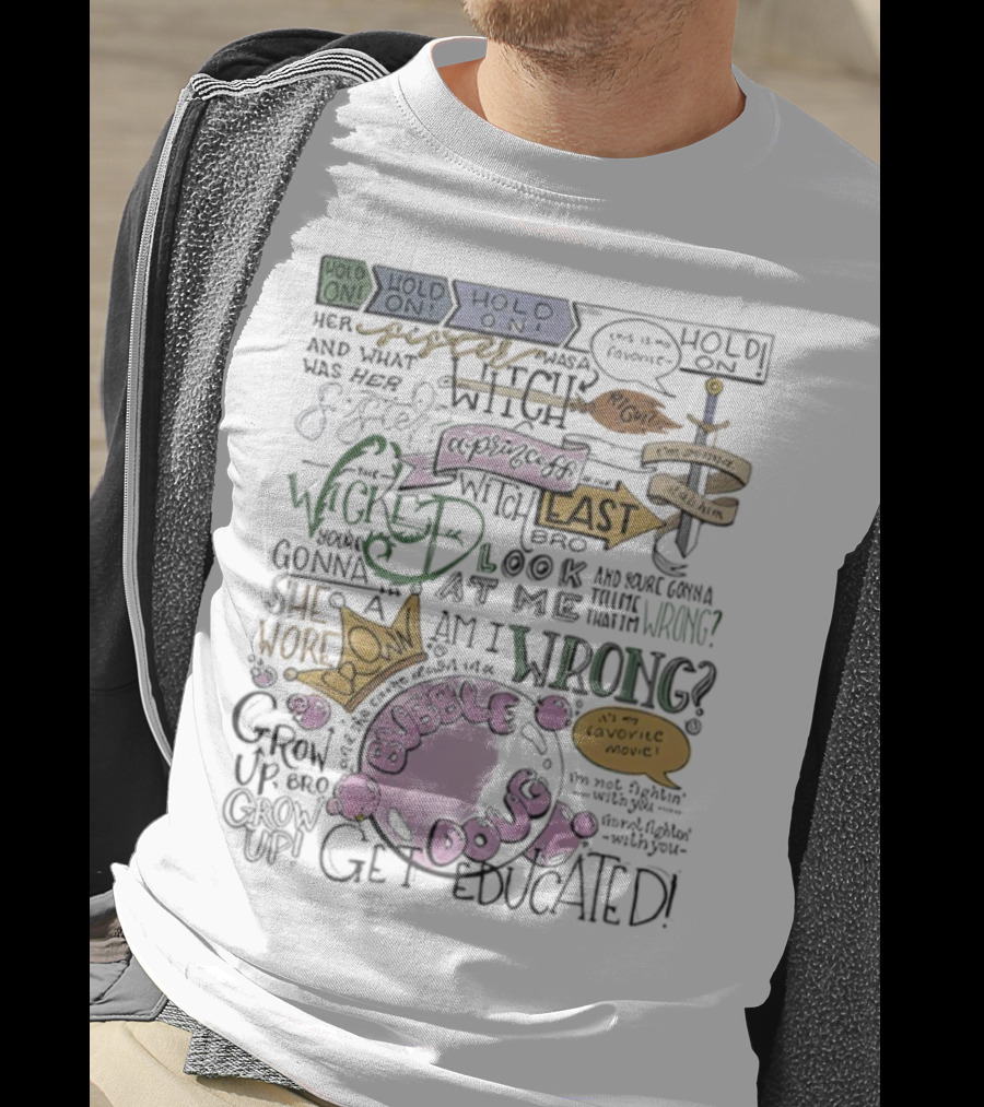 The Wicked Witch Of The East Bro Bubble Doug Favorite Movie Wrong Gonna Stab Him T-Shirt