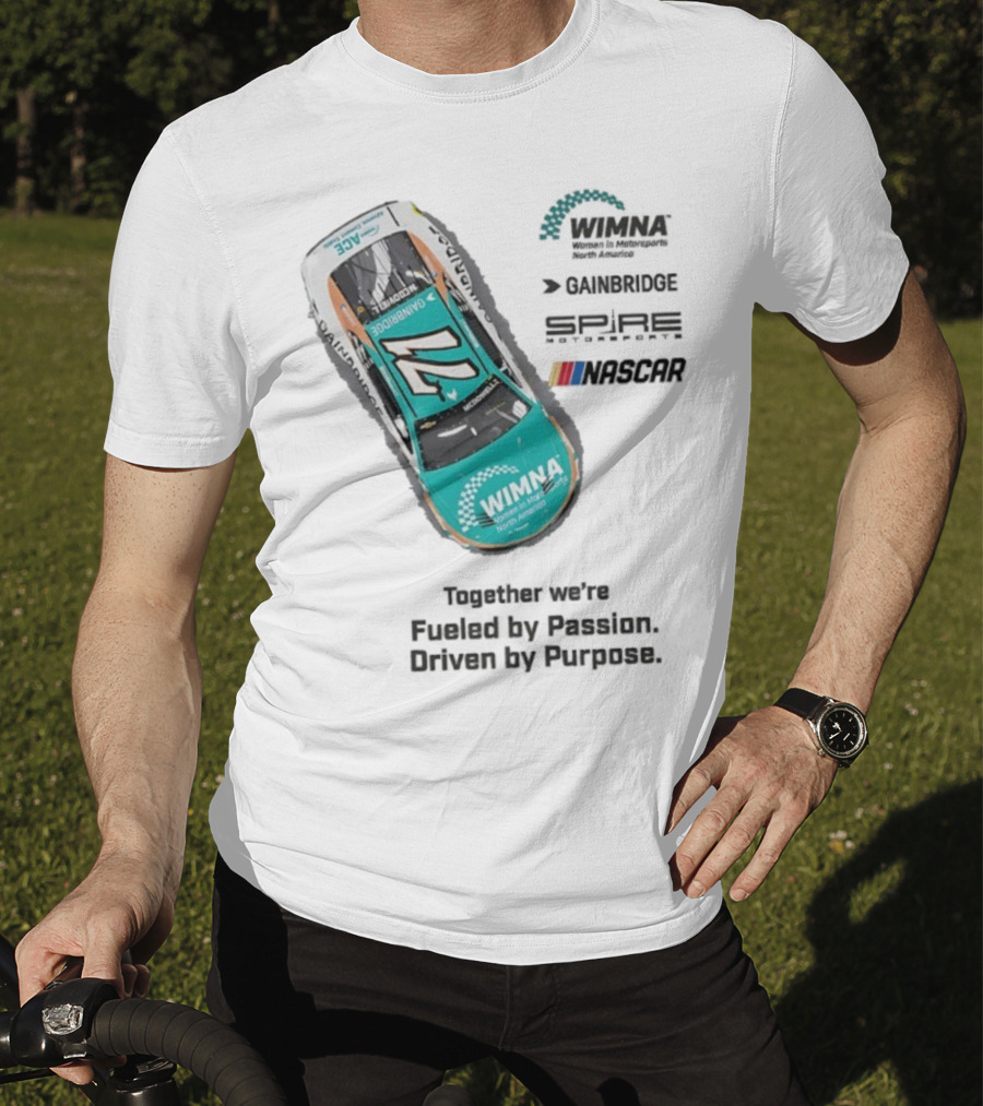 WIMNA Women In Motorsports North America Together We’re Fueled By Passion Driven By Purpose Racing Car Collaboration T-Shirt