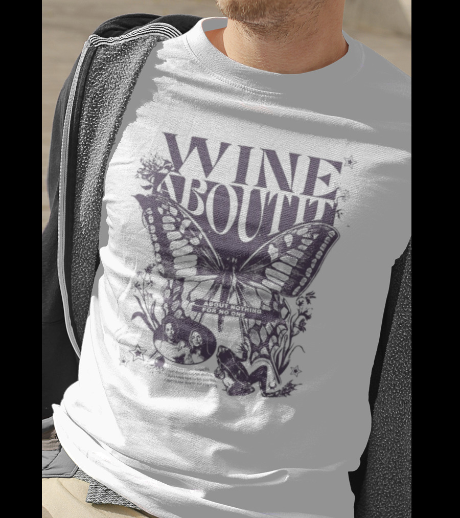 Wine About It Butterfly Flower Decor T-Shirt