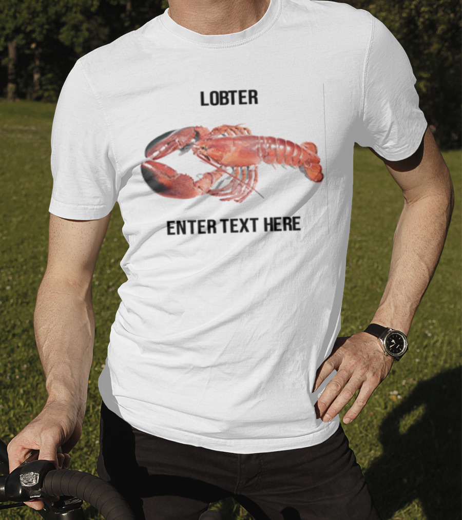 Lobster Enter Text Here Customizable Design T-Shirt