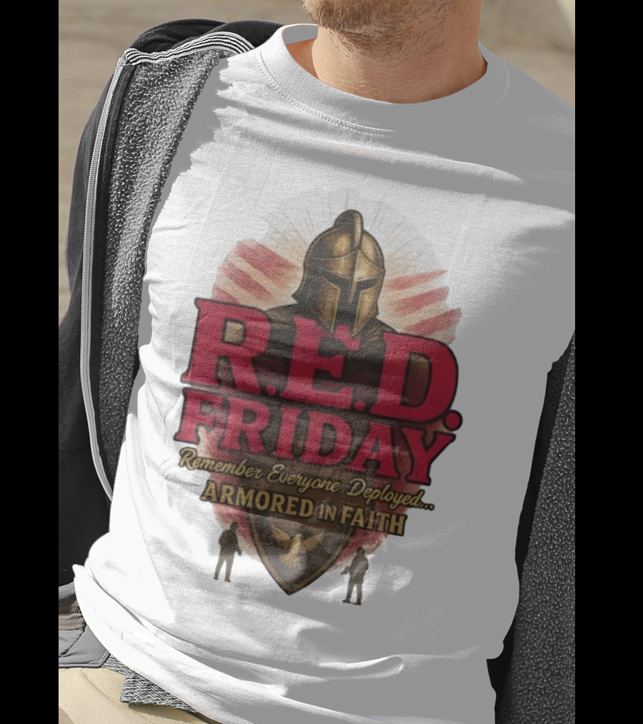 R.E.D. Friday Remember Everyone Deployed Armored In Faith Helmet Shield Eagle T-Shirt