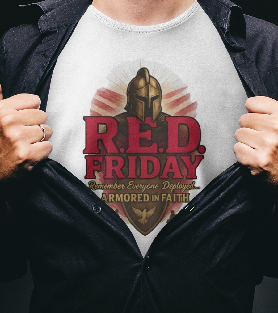 R.E.D. Friday Remember Everyone Deployed Armored In Faith Helmet Shield Eagle T-Shirt