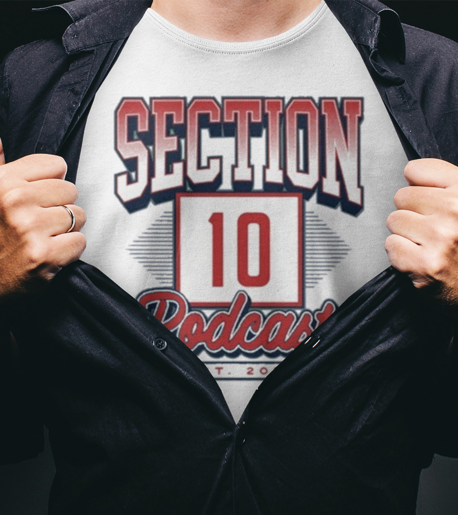 Section 10 Podcast Est 2015 Red Sox Baseball Theme T-Shirt