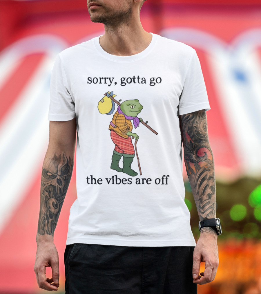 Sorry Gotta Go Frog Backpack Walking Stick Outfit Vibes Off T-Shirt