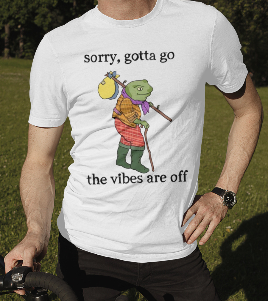 Sorry Gotta Go Frog Backpack Walking Stick Outfit Vibes Off T-Shirt