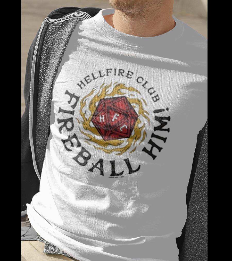 Hellfire Club Fireball Him Stranger Things DnD Dice Imagery T-Shirt