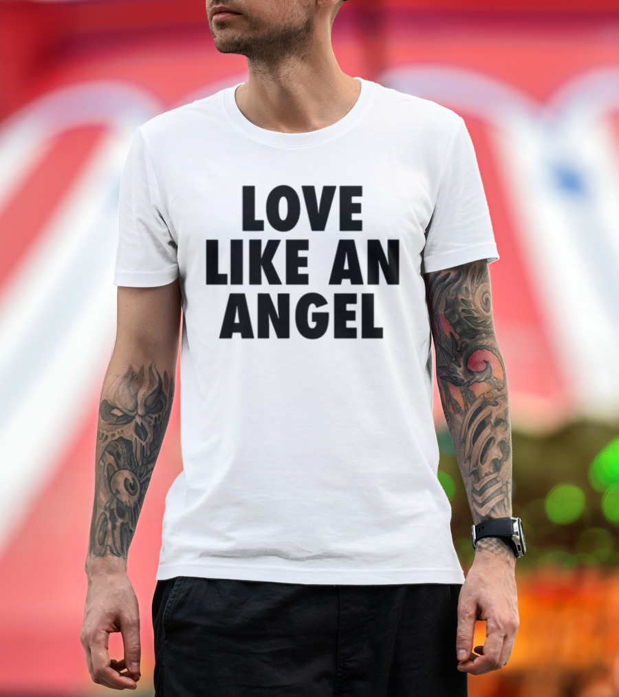 Love Like An Angel Fuck Like A Pervert T-Shirt