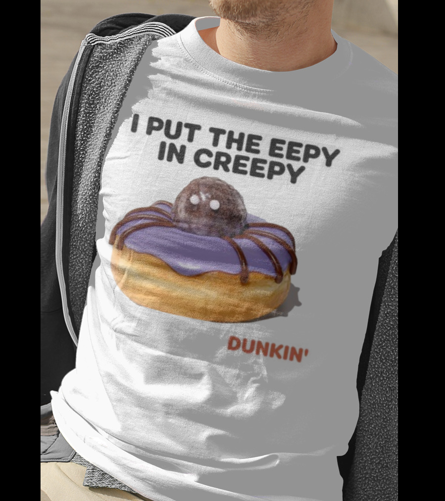 I Put The Eepy In Creepy Dunkin' Donut Spider Design T-Shirt