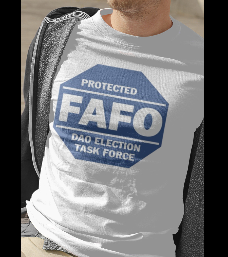 Protected FAFO DAO Election Task Force Octagon Badge T-Shirt