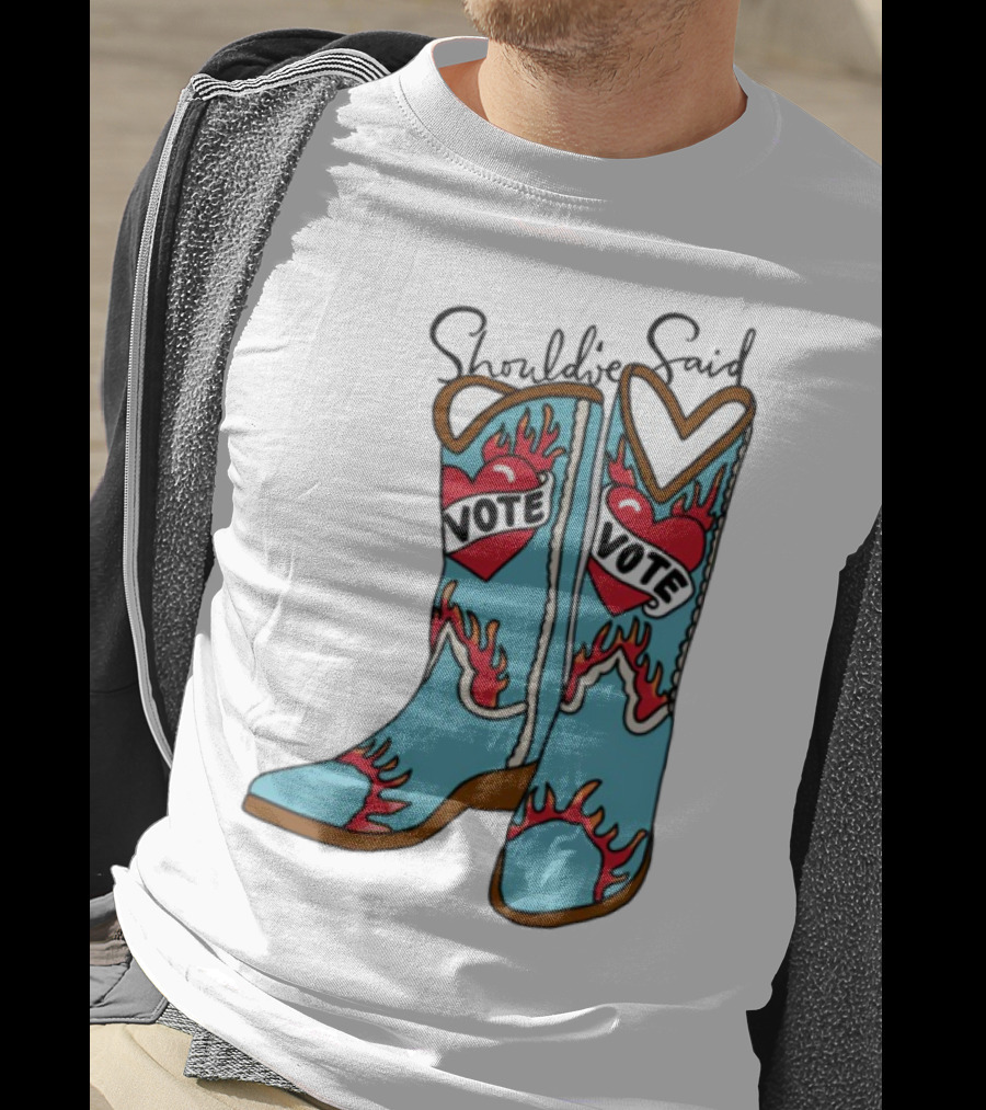 Should've Said Vote Boots Heart Flame Design T-Shirt