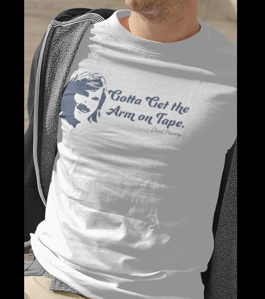 Eli Manning Gotta Get The Arm On Tape Chad Powers T-Shirt