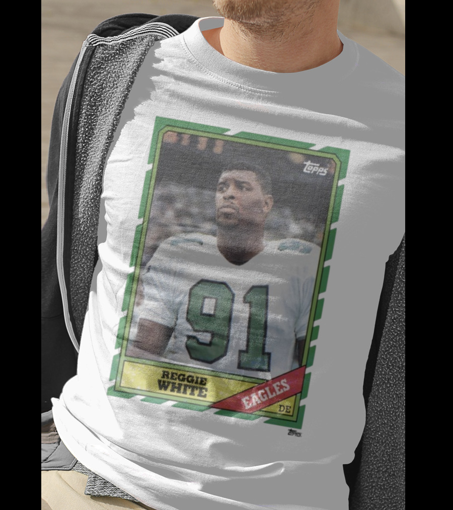 Topps Reggie White 91 Philadelphia Eagles DE Trading Card T-Shirt