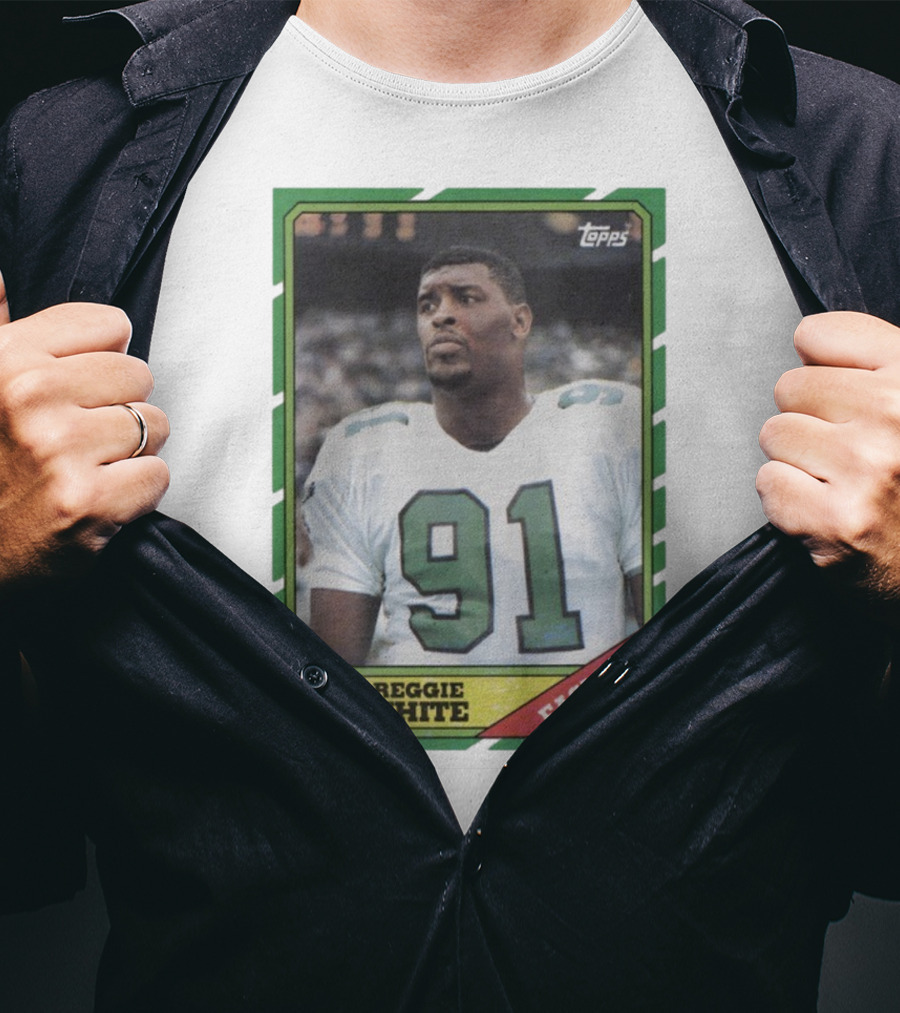 Topps Reggie White 91 Philadelphia Eagles DE Trading Card T-Shirt