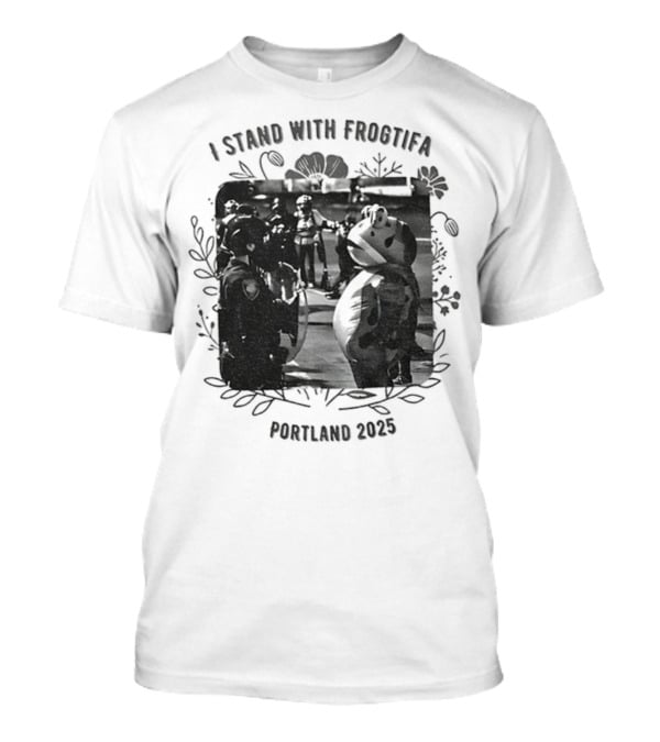 I Stand With Frogtifa Portland Frog Portland 2025 T-Shirt