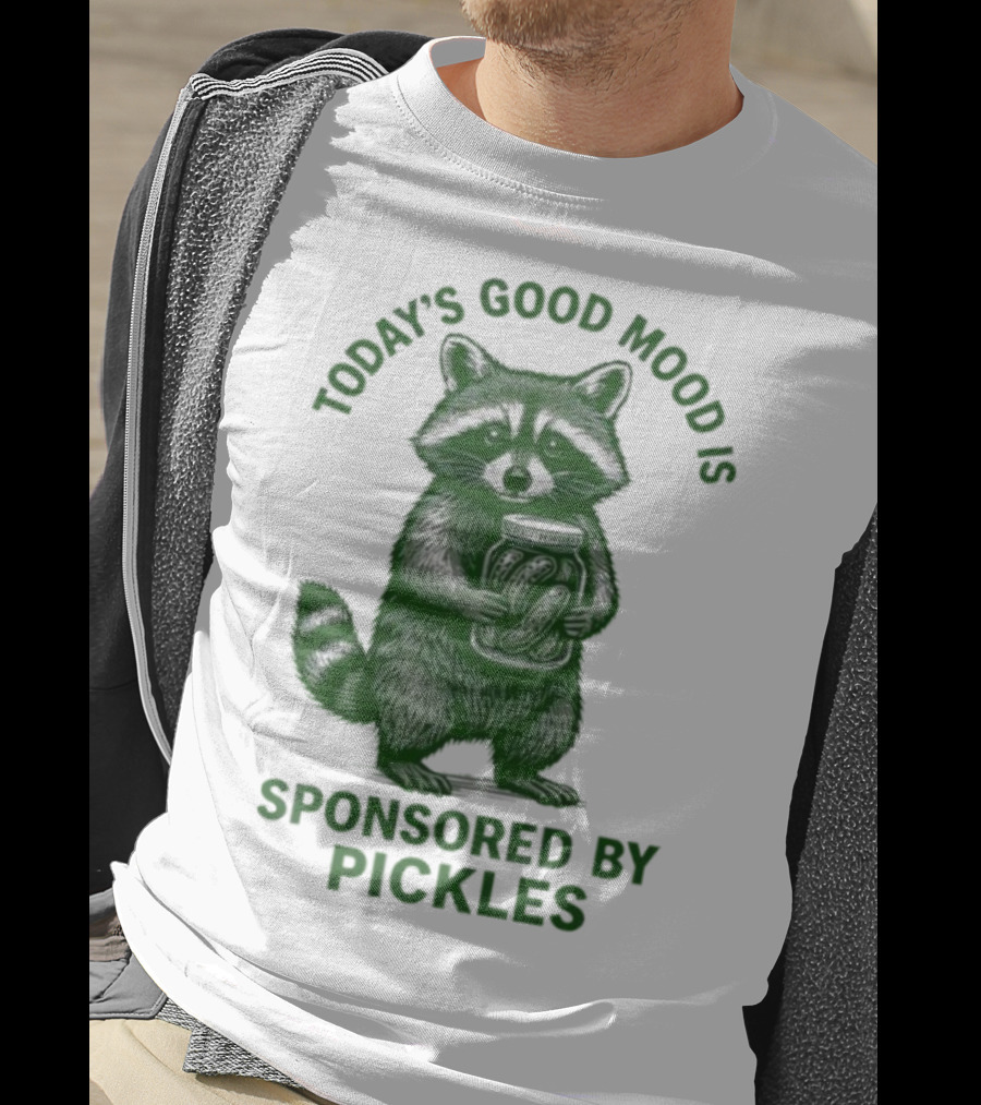 Today's Good Mood Is Sponsored By Pickles Raccoon T-Shirt