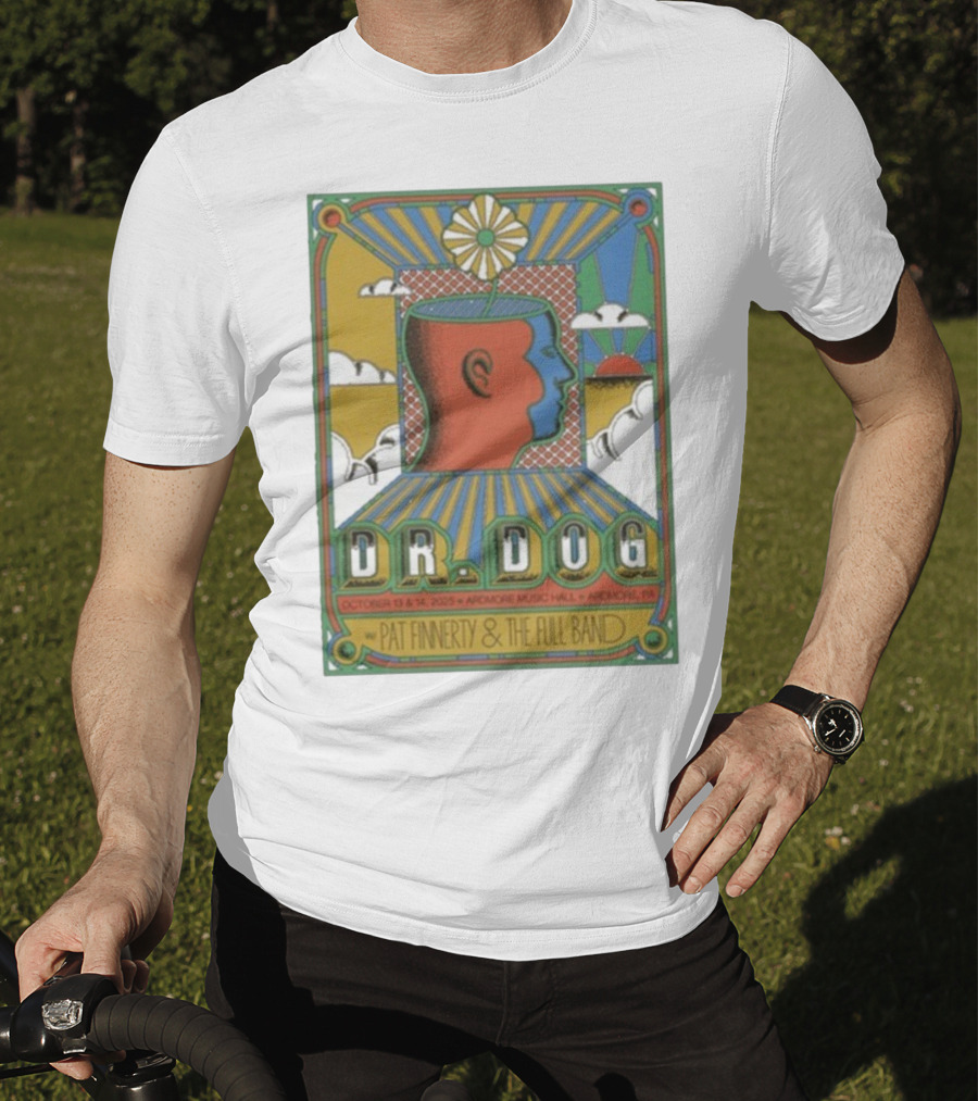 Dr. Dog Ardmore Music Hall October 13-14 2025 With Pat Finnerty And The Full Band Ardmore PA T-Shirt