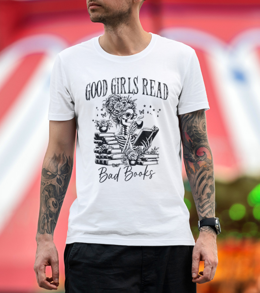 Good Girls Read Bad Books Skeleton T-Shirt