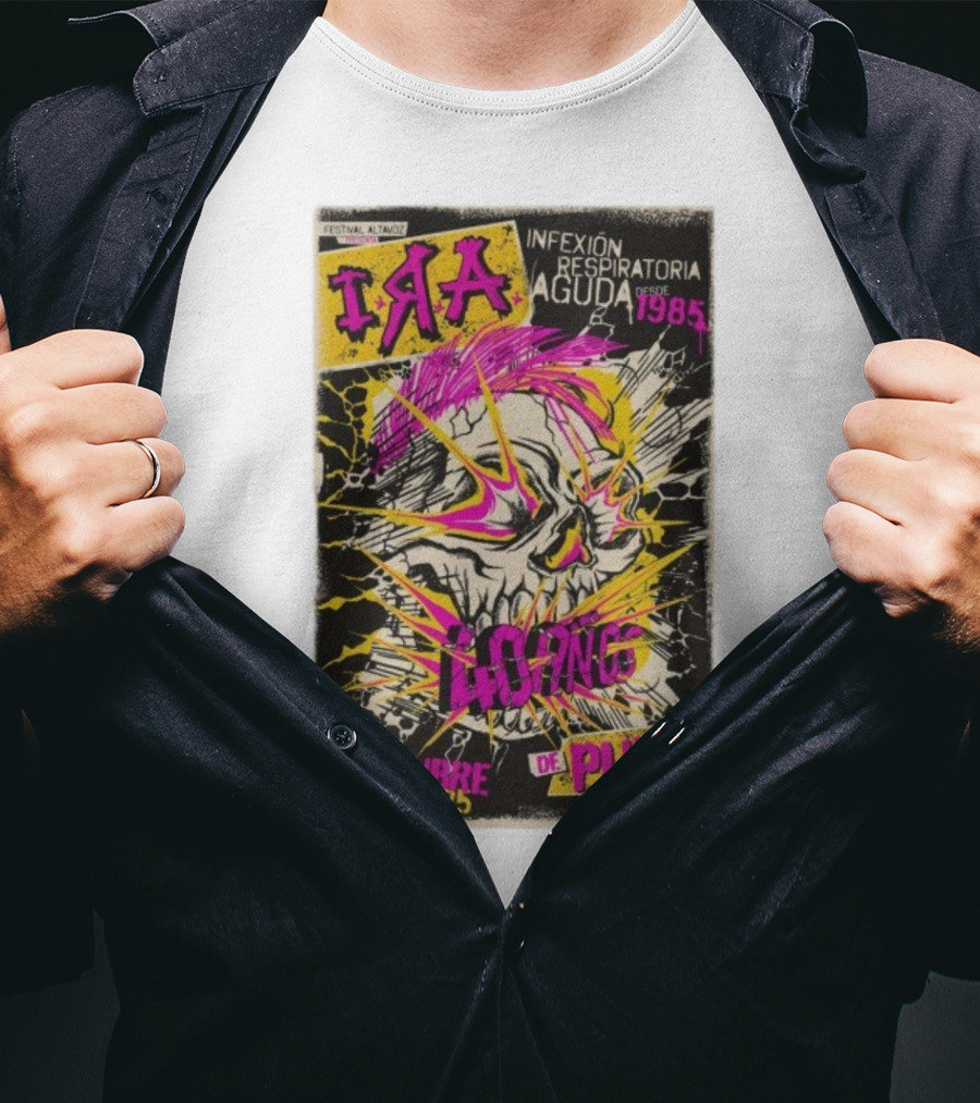 I.R.A. Infexión Respiratoria Aguda Festival Altavoz Octubre 13 2025 Punk Sin Parar Desde 1985 T-Shirt