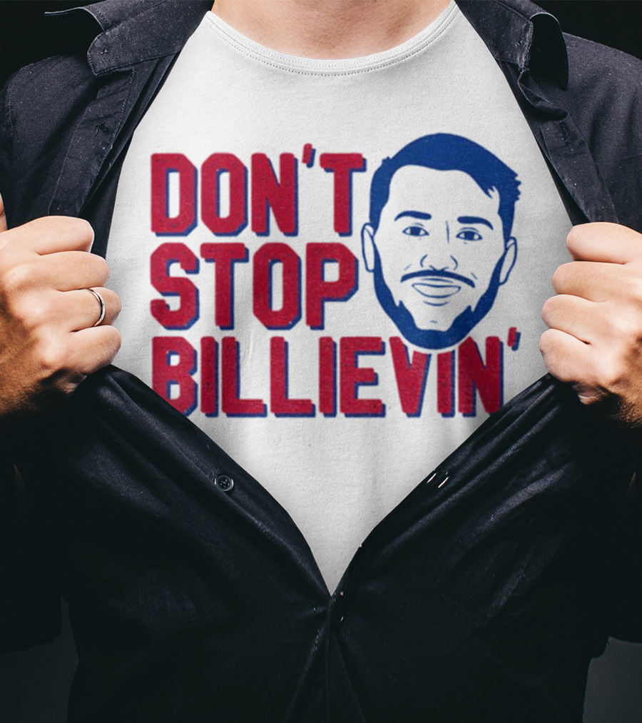 Don’t Stop Billievin Josh Allen Buffalo Bills NFL Football T-Shirt