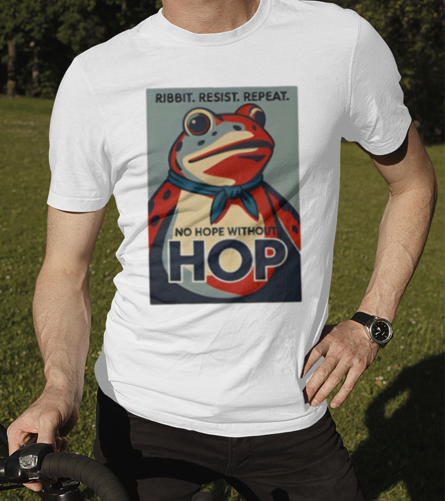 Ribbit Resist Repeat No Hope Without Hop Portland Frog T-Shirt