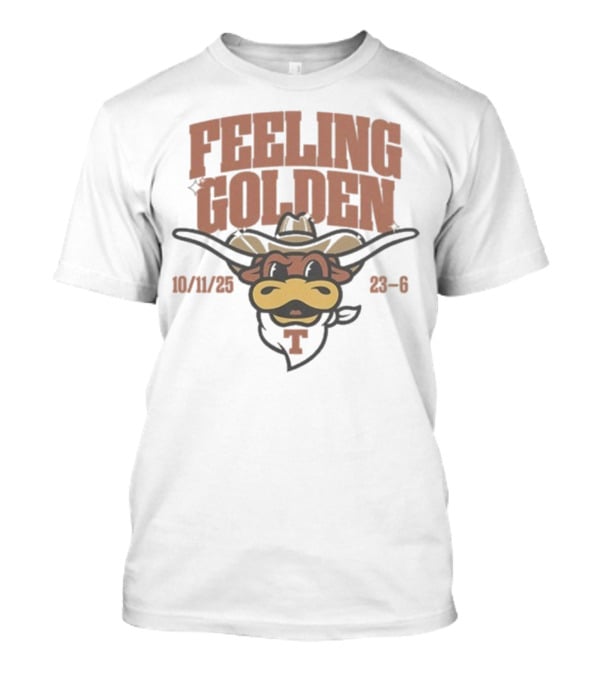 Texas Longhorns Feeling Golden Mascot 10/11/23 23-6 T-Shirt