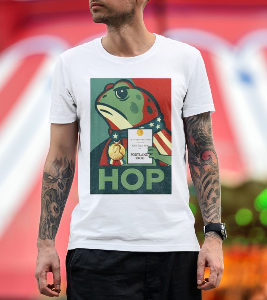 Hop Portland Frog Viral Meme Nobel Peace Prize Political Funny T-Shirt