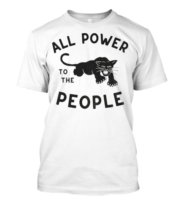 All Power To The People Panther T-Shirt