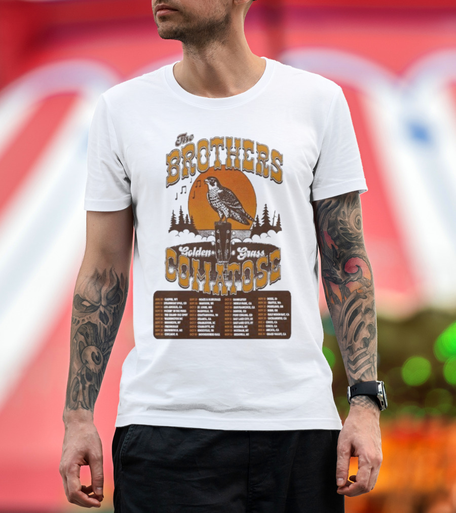 The Brothers Comatose Golden Grass 2025 Tour Dates Casper Wyoming To Grass Valley California T-Shirt