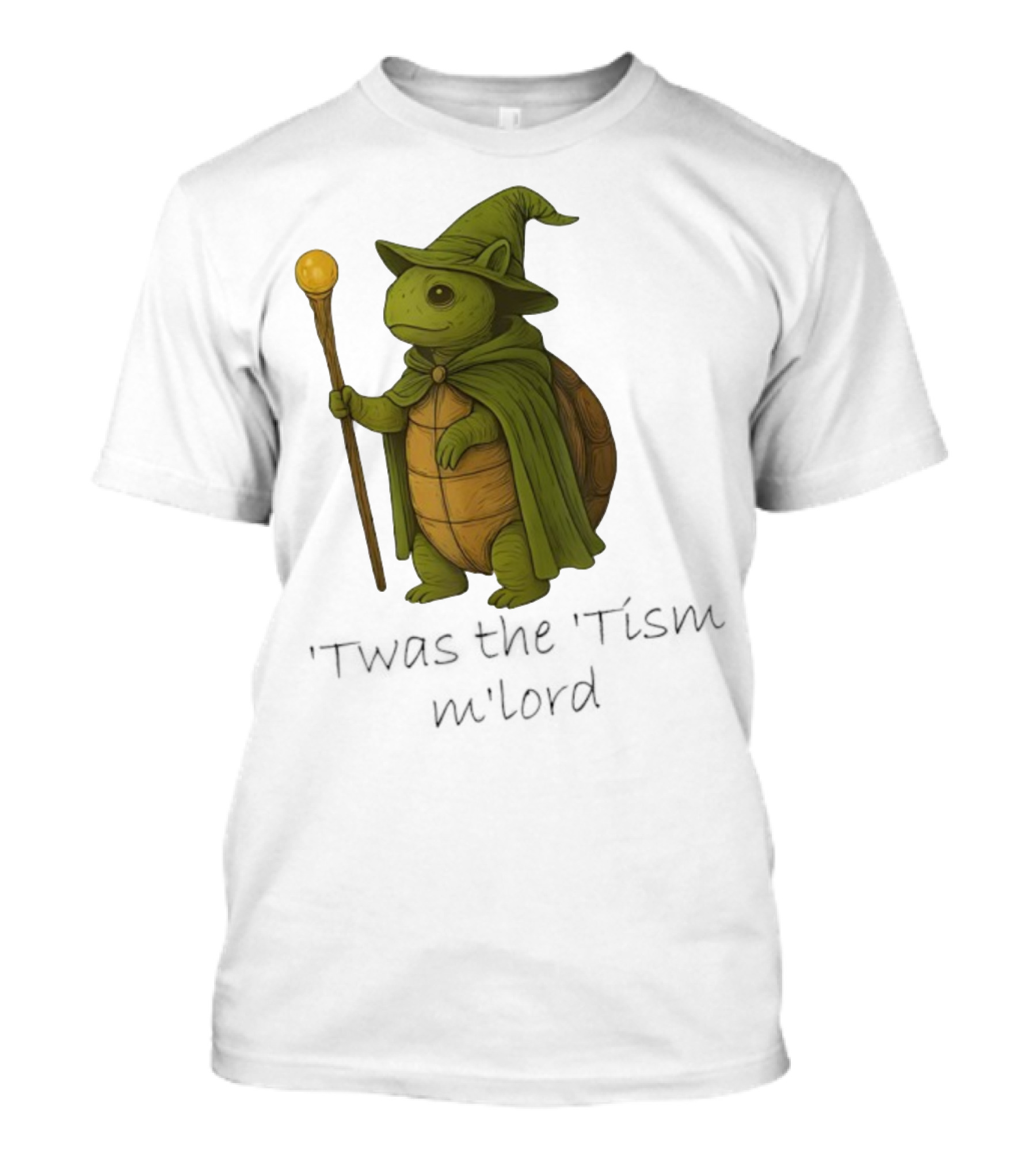 Twas The Tism M'lord Turtle Wizard Magic Staff T-Shirt