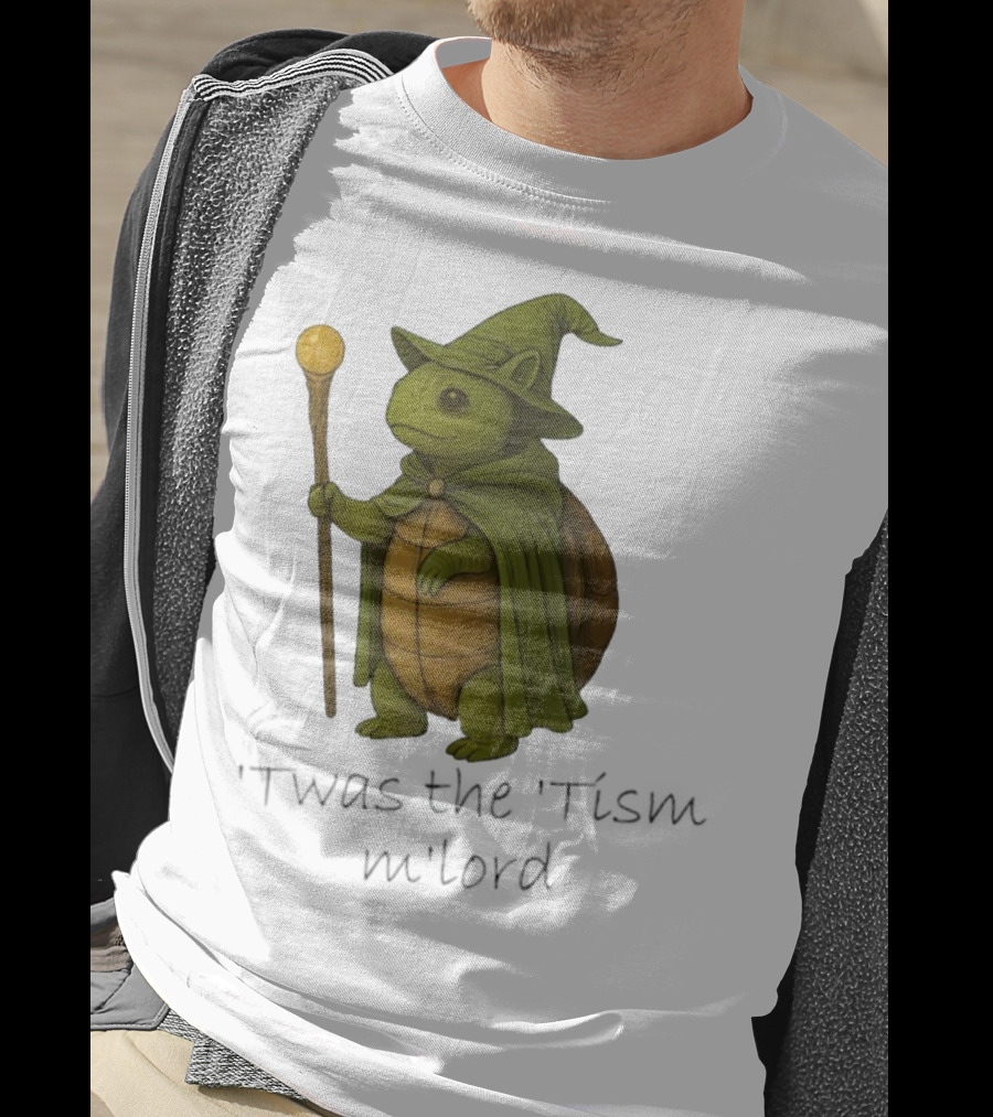 Twas The Tism M'lord Turtle Wizard Magic Staff T-Shirt
