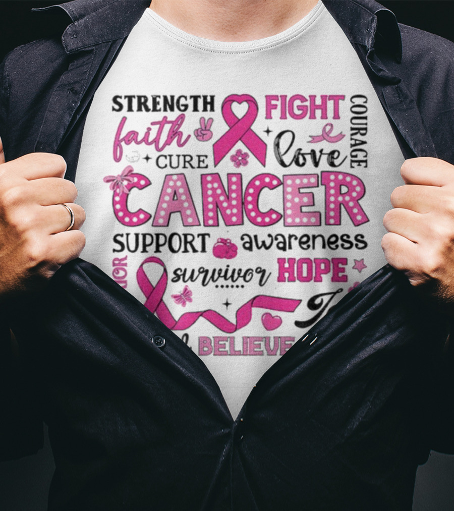 Faith Hope Fight Cancer Support Awareness Warrior Survivor Believe Strength T-Shirt
