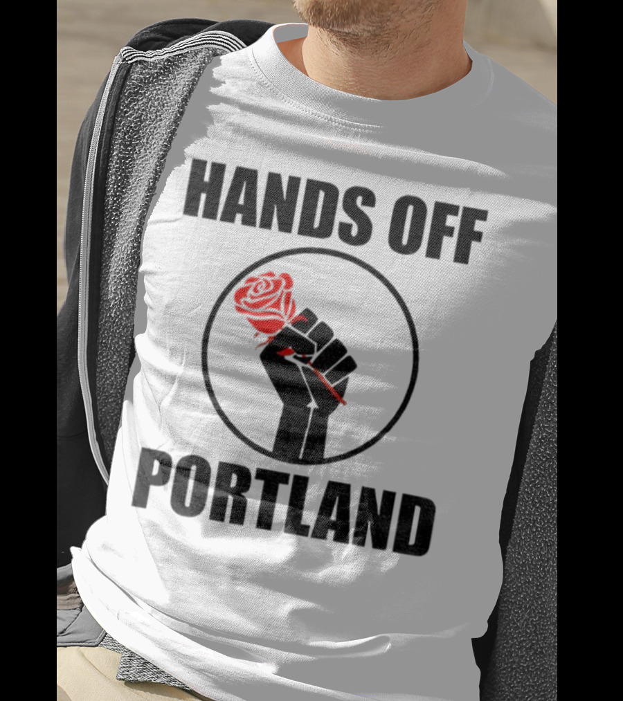Hands Off Portland Rose Fist Symbol T-Shirt