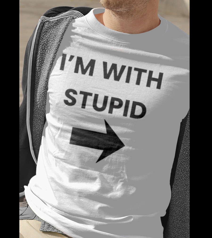 I’m With Stupid Arrow Right T-Shirt