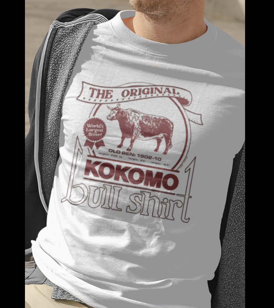 The Original Kokomo Bull 1905-10 Old Elm 900 Lbs Honor 400 Lbs Butter 360 Days T-Shirt