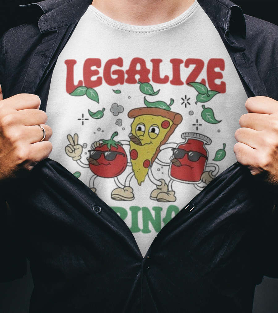Legalize Marinara Pizza Slice And Cool Tomatoes T-Shirt