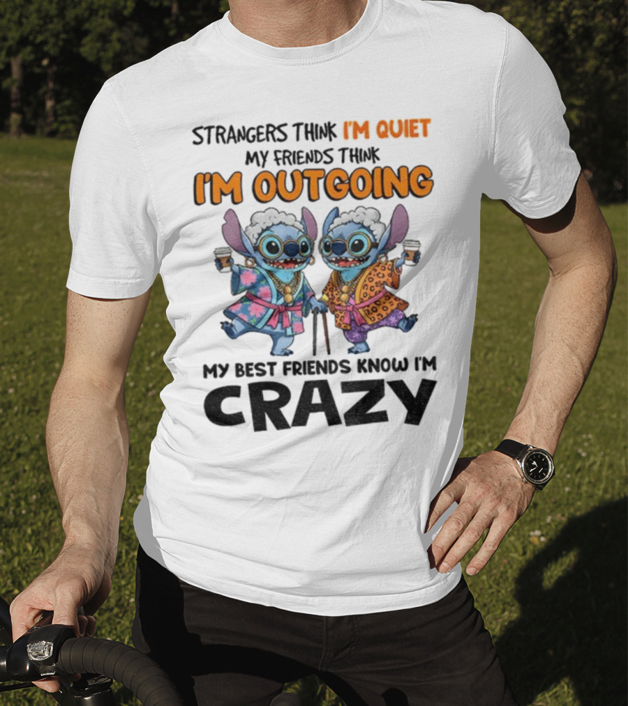 I'm Quiet I'm Outgoing My Best Friends Know I'm Crazy Stitch Coffee T-Shirt