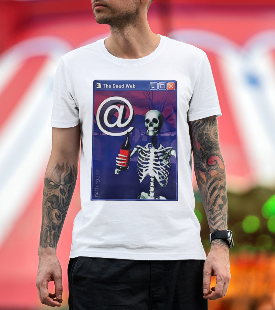 The Dead Web Skeleton With At Symbol And Bottle In Windows Frame Nothing.jpg T-Shirt