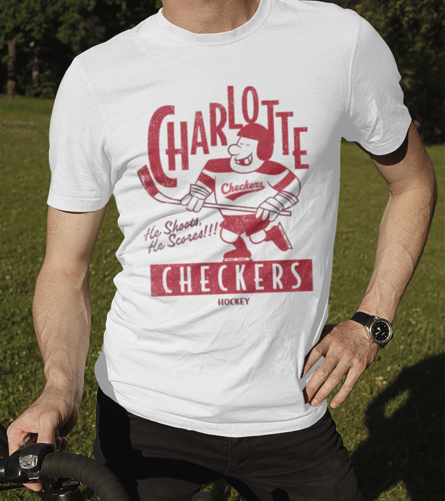 Charlotte Checkers He Shoots He Scores Hockey T-Shirt