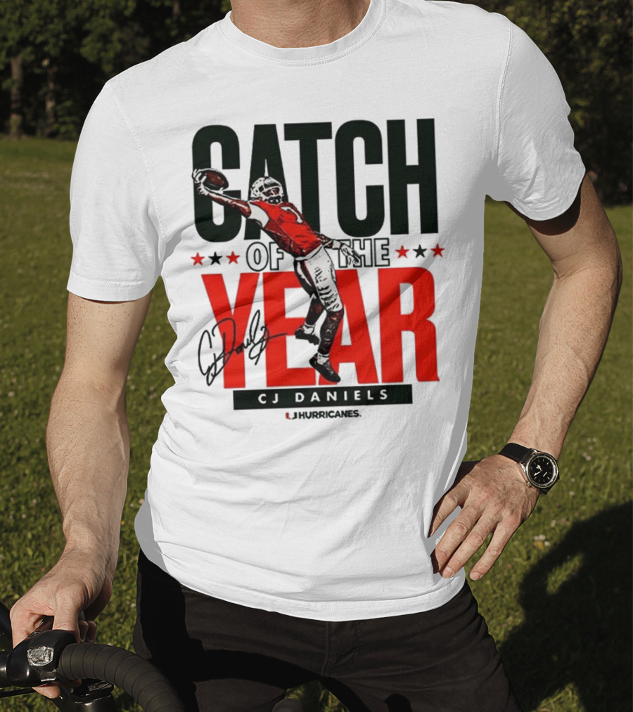 CJ Daniels Catch Of The Year Miami Hurricanes T-Shirt