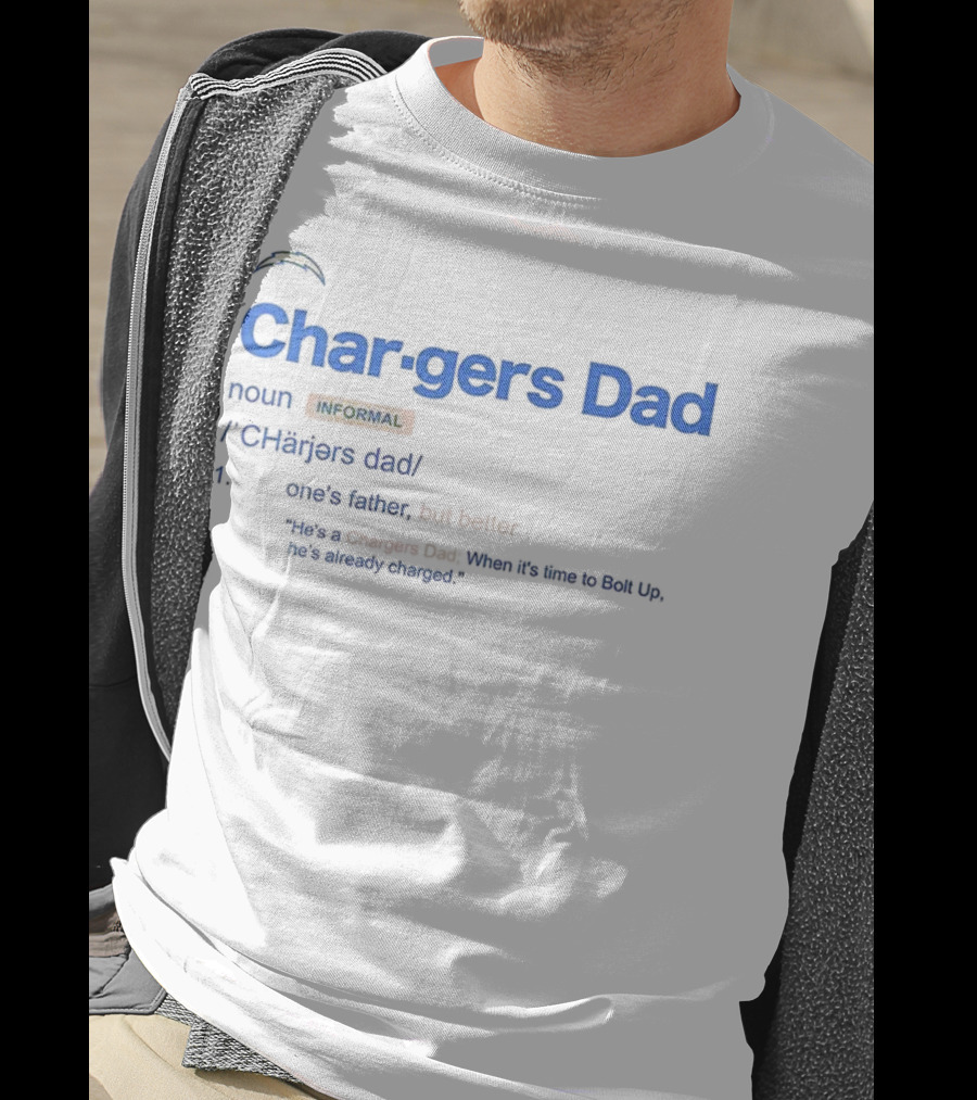 Los Angeles Chargers Dad Definition Better Than Father Quote T-Shirt