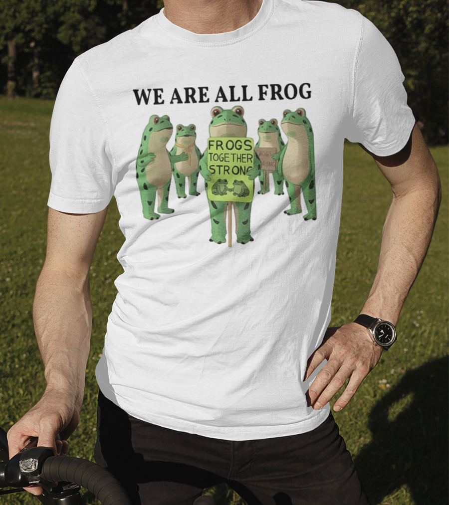 We Are All Frog Frogs Together Strong Abolish ICE Anti Fascism Peaceful Protest T-Shirt