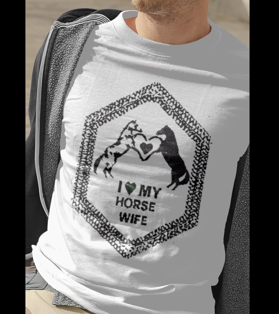 I Love My Horse Wife Heart Hands Hexagon T-Shirt