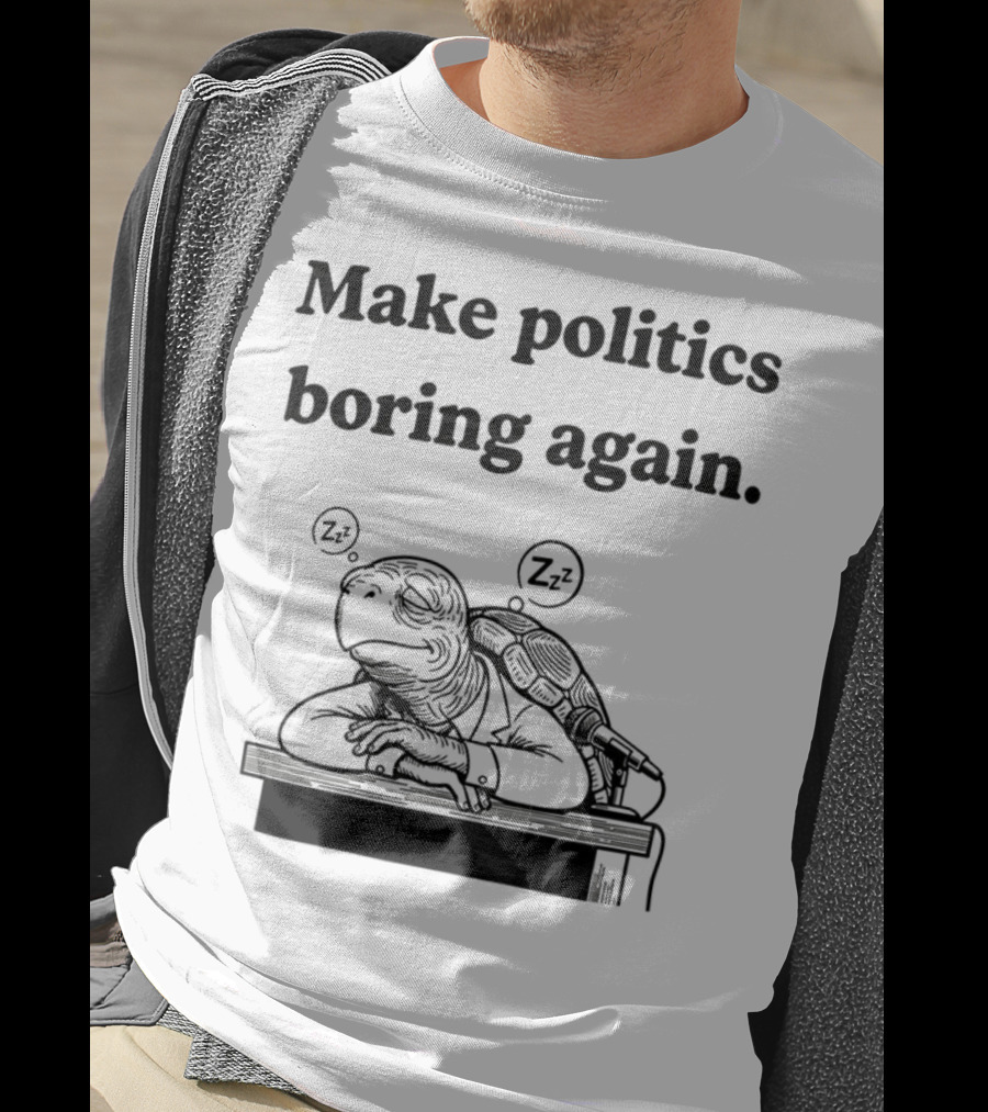 Turtles Mitch McConnell Make Politics Boring Again Satirical Meme T-Shirt