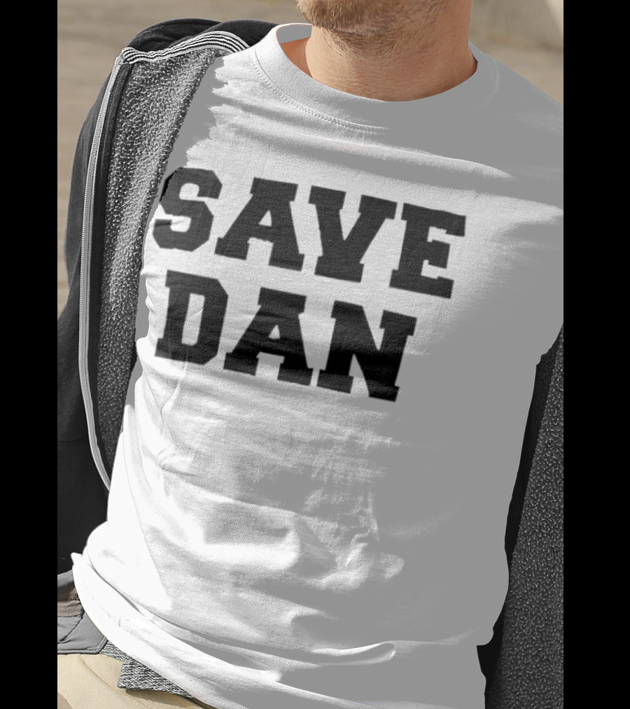 Save Dan NSF Campaign T-Shirt