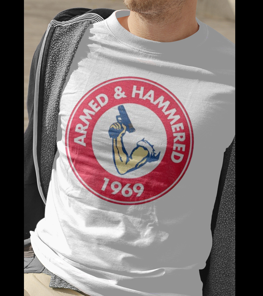 Armed And Hammered 1969 Circle Red And White Vintage Arm With Gun T-Shirt