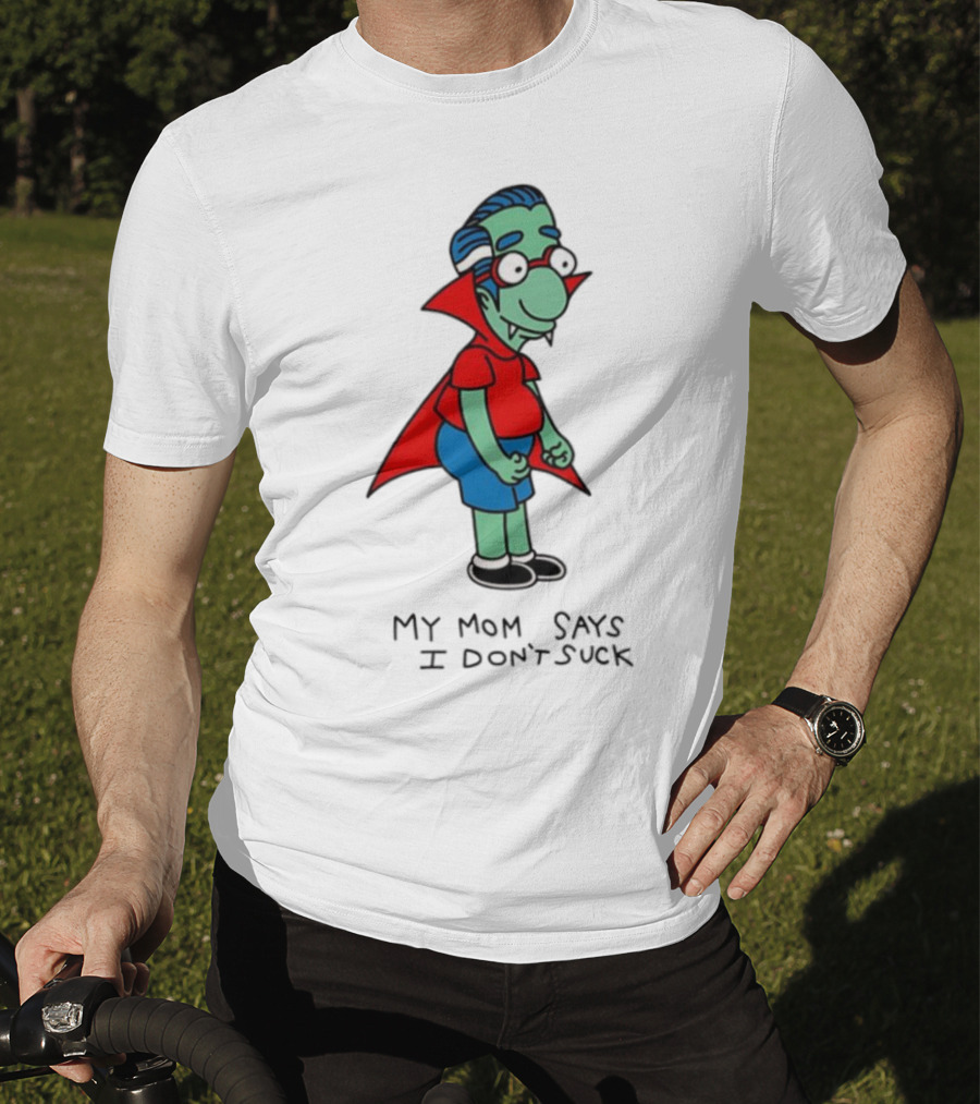 Milhouse Van Houten My Mom Says I Don't Suck Vampire Costume T-Shirt