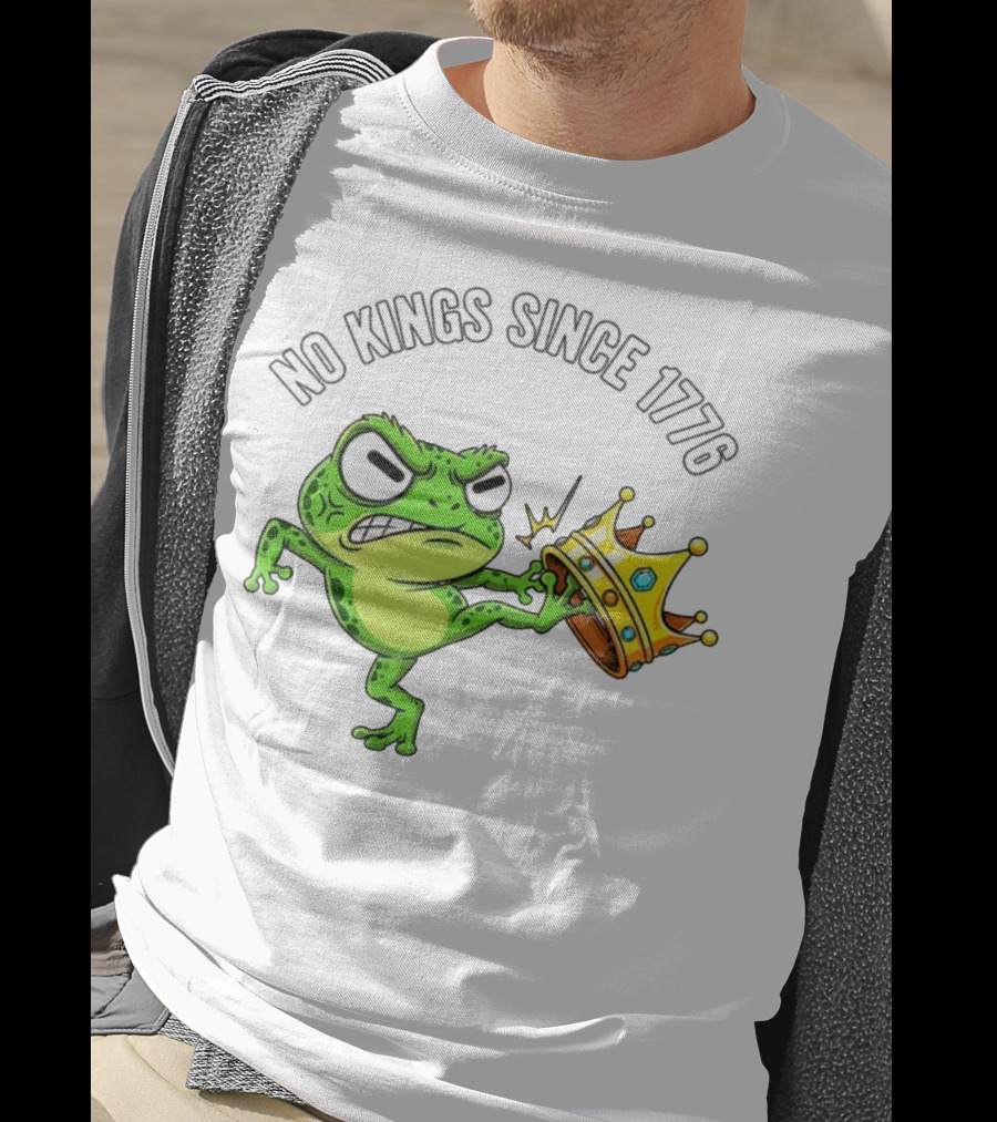 Patriotic Frog Kicking Crown No Kings Since 1776 American Independence T-Shirt