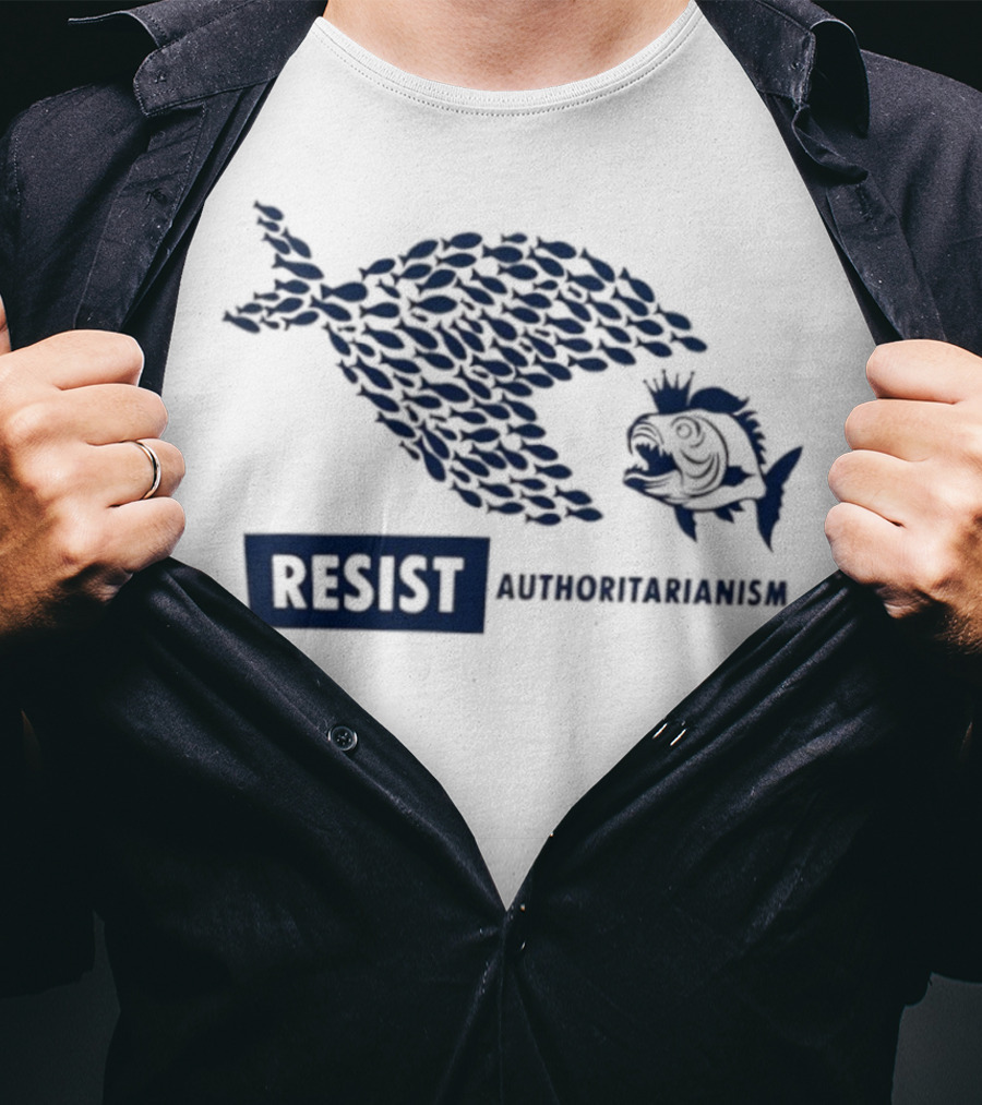 Resist Authoritarianism Fish Collective Overcoming Oppression T-Shirt